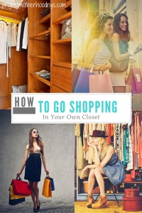 how-to-go-shopping-in-your-own-closet