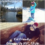 Kid Friendly: Growing Up NYC Style!