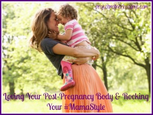loving your post-pregnancy body