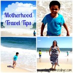 Motherhood Travel Tips