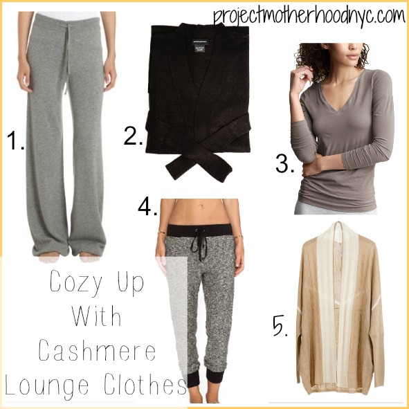 Cozy Trends: Cashmere Lounge Clothes - Project Motherhood