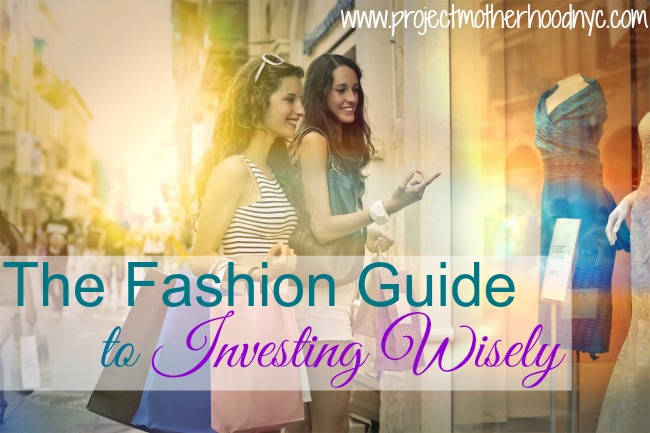 the-fashion-guide-to-investing-wisely