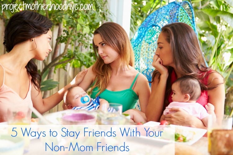 5-ways-to-stay-friends-with-your-non-mom-friends