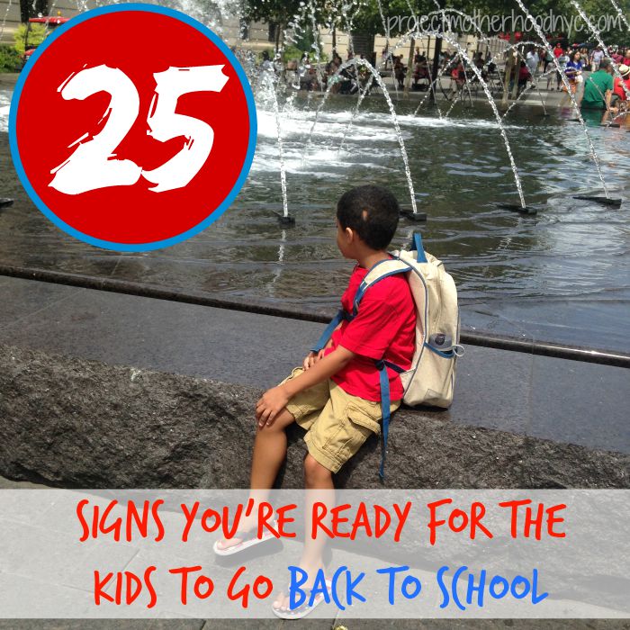 25-signs-youre-ready-for-the-kids-to-go-back-to-school