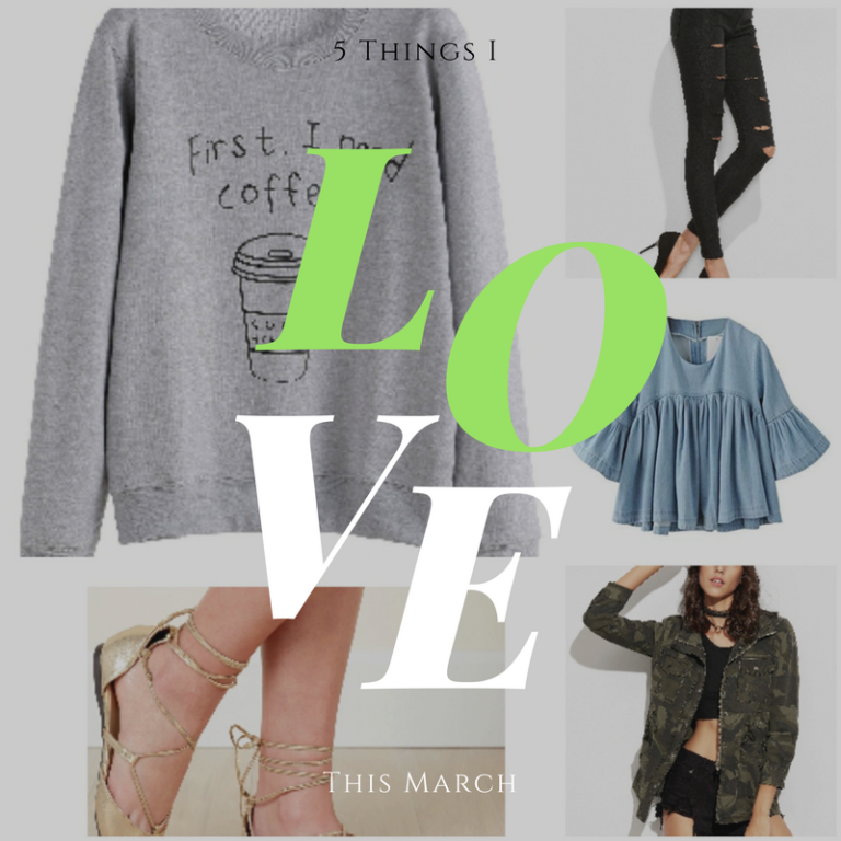 5 Things I’m Loving This March